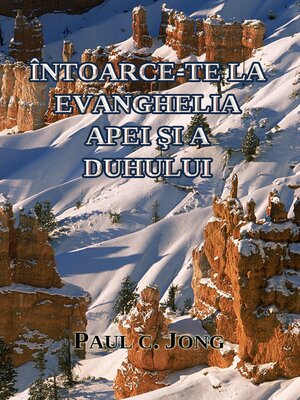 cover image of Întoarce-Te La Evanghelia Apei Şi a Duhului